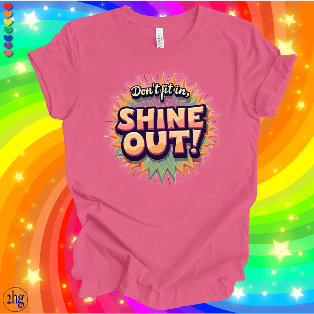 Printify T-Shirt Charity Pink / S Dont' Fit in SHINE Out!