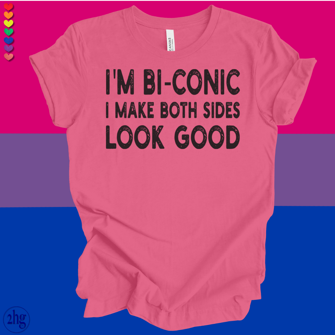 Printify T-Shirt Charity Pink / S I'm Bi-conic, I make both sides look good.