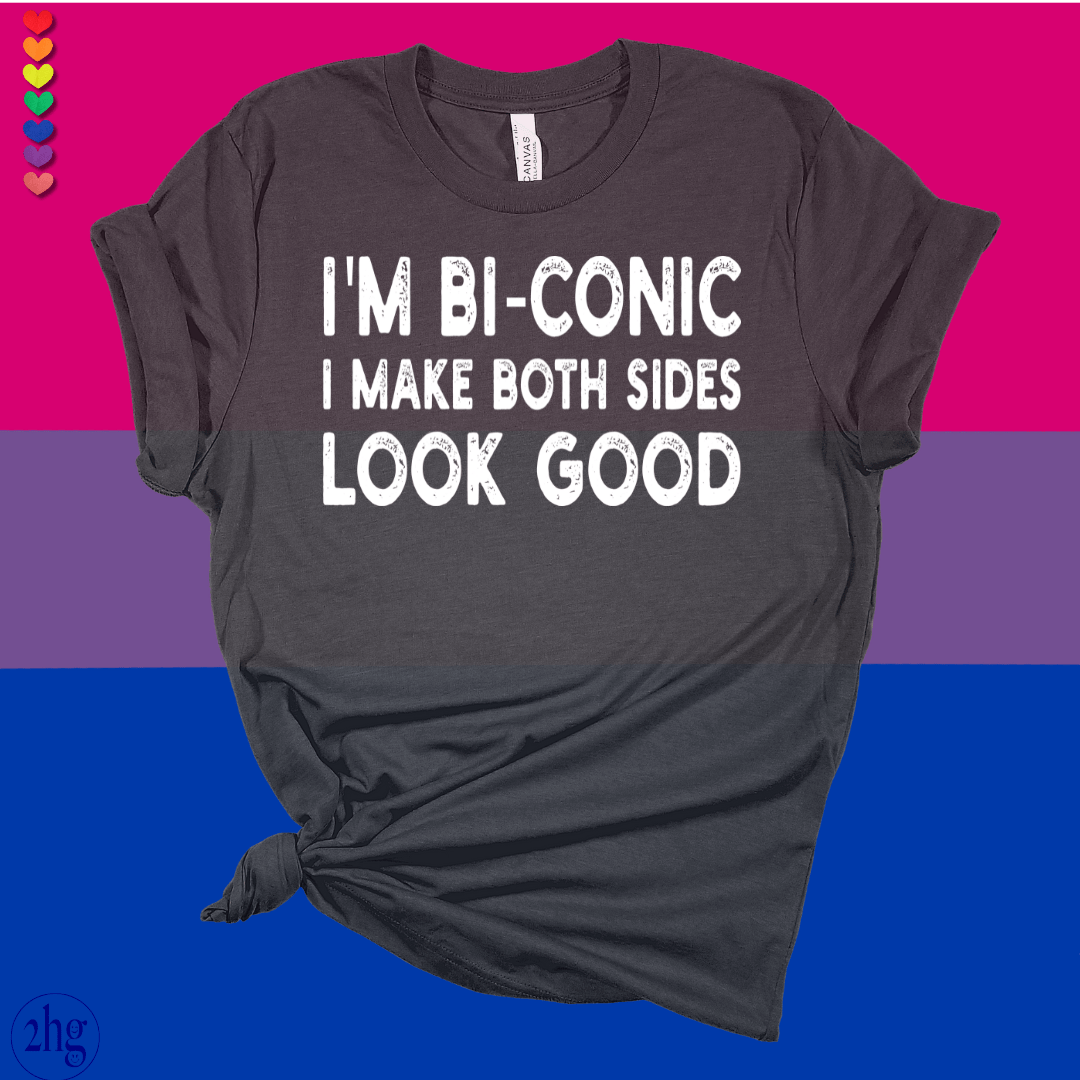 Printify T-Shirt Dark Grey Heather / S I'm Bi-conic, I make both sides look good.