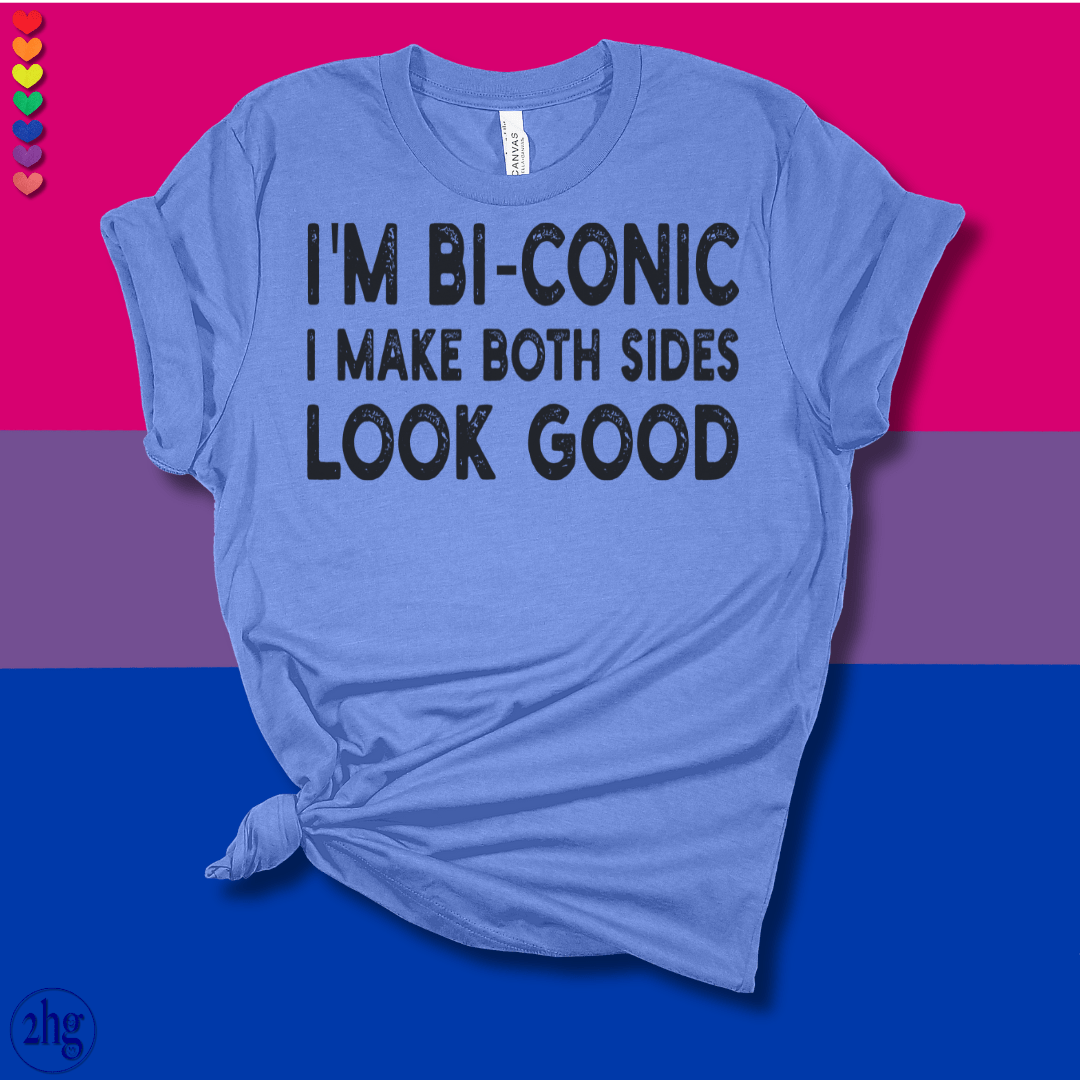 Printify T-Shirt Heather Columbia Blue / S I'm Bi-conic, I make both sides look good.