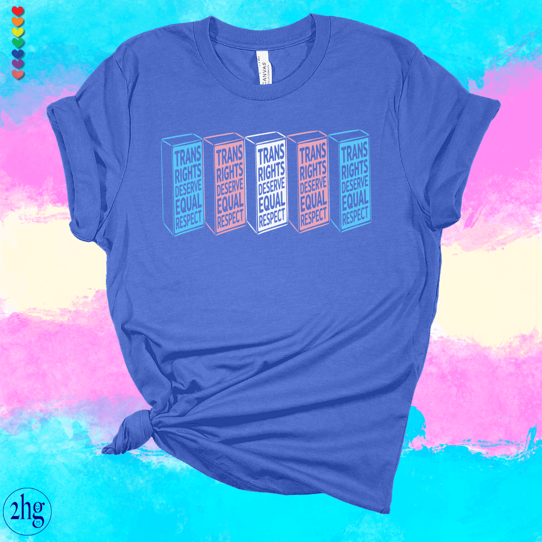 Printify T-Shirt Heather Columbia Blue / S Trans rights deserve equal Respect