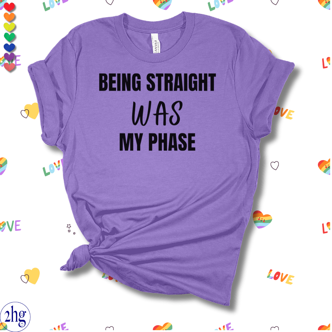 Printify T-Shirt Heather Team Purple / S Being Straight was my Phase