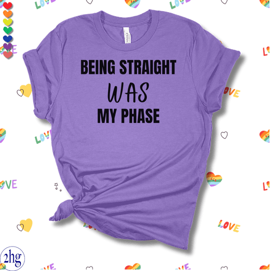 Printify T-Shirt Heather Team Purple / S Being Straight was my Phase