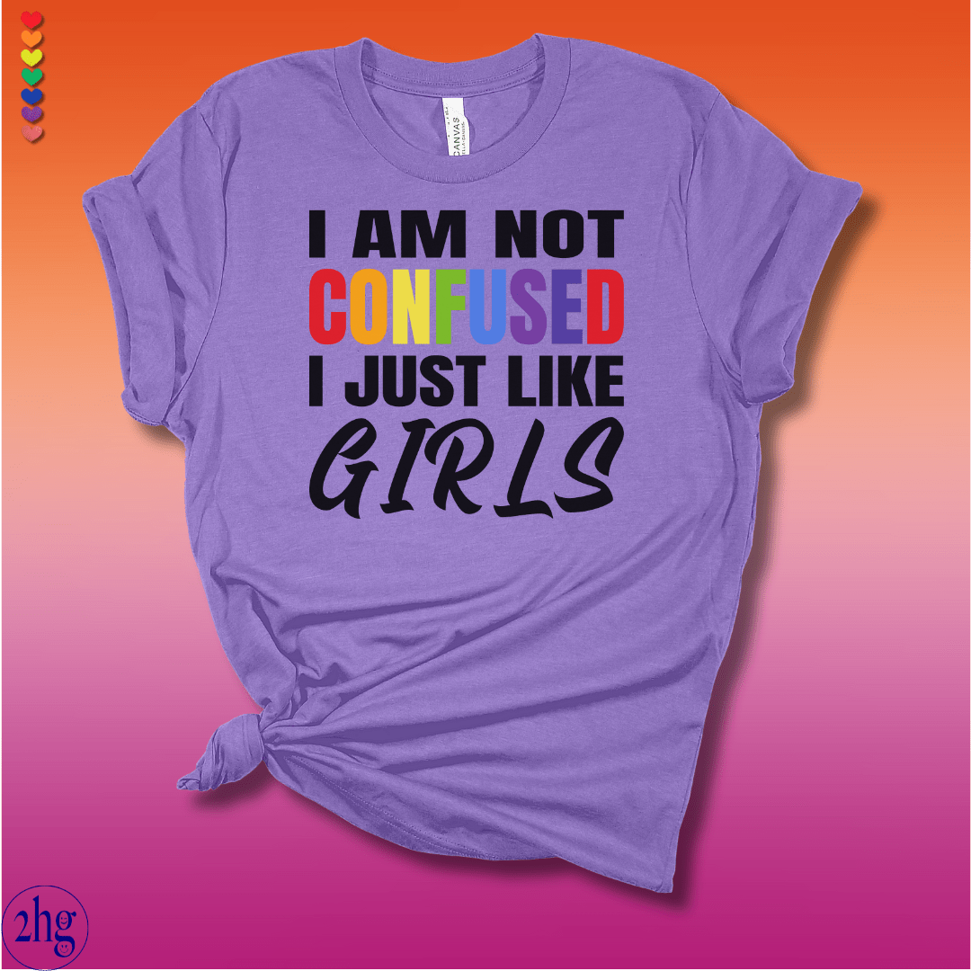 Printify T-Shirt Heather Team Purple / S I am not confused I just like Girls