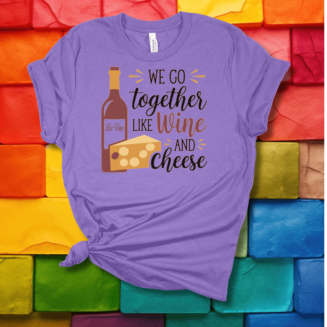 Printify T-Shirt Heather Team Purple / S We go together like Wine & Cheese