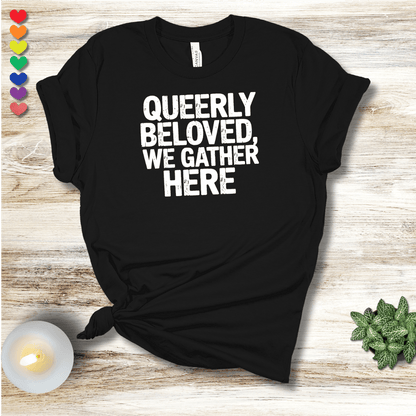 Printify T-Shirt Queerly Beloved