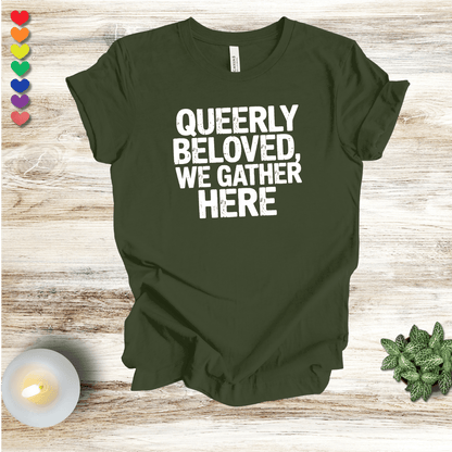 Printify T-Shirt Queerly Beloved