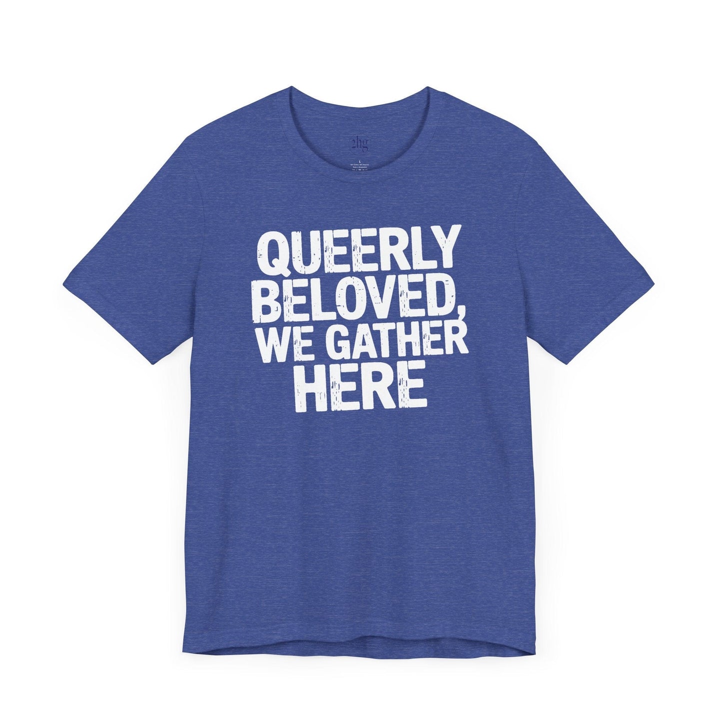 Printify T-Shirt Queerly Beloved