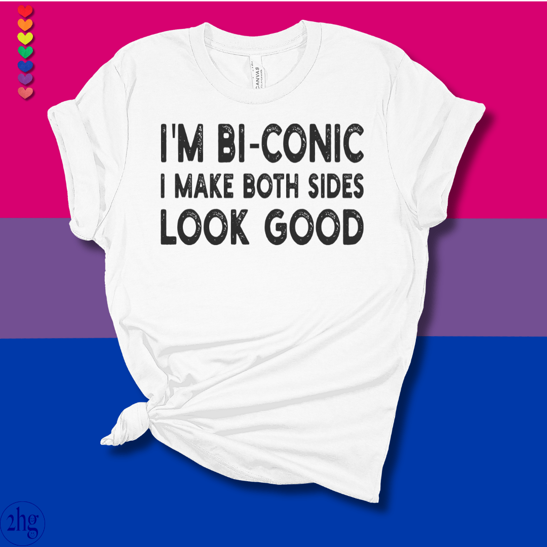 Printify T-Shirt White / S I'm Bi-conic, I make both sides look good.